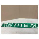 TITE RD METAL SIGN
