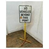 Metal Sign with Stand: No Vehicles Beyond
