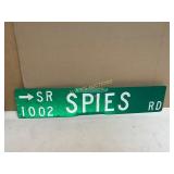 Green Metal Street Sign ï¿½Spies Rdï¿½