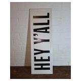 Metal Sign with Hey Yall Text