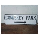 Metal Sign Reading ï¿½Comiskey Parkï¿½