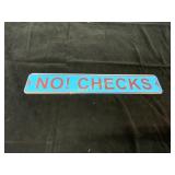 Tin NO! CHECKS