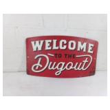 Red Metal Sign ï¿½Welcome to the Dugoutï¿½