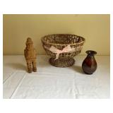 Wooden Figurine, Basket Bowl, and Pottery Vase