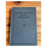 John Deere Operation, Care, Repair of Farm Machinery Book - First Edition
