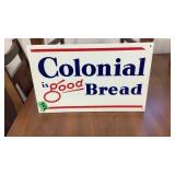 Colonial Is GoodBread Sign