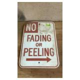 No Fading Or Peeling Sign