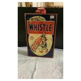 Just Whistle tin sign13 3/4ï¿½x21 1/2ï¿½