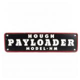 Hough Payloader Model HM Cast Iron Advertising Sig
