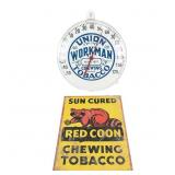 Red Coon Tobacco & Union Workman Advertising Sign+