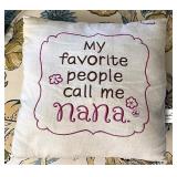 My favorite people call me Nana pillow