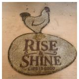 Metal rise and shine life is good chicken sign