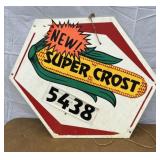 Super Crost seed corn sign