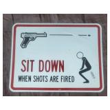 Sit Down When Shots Are Fired IDOC Sign- 24" x