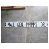 Road Sign "Maj Gen Phipps Dr" Sign- 42" x 6"