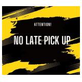 PICK UP POLICY!