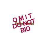 OMIT  **DO NOT BID**