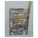 New have a crappie Day Metal sign
