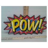 Metal pow Deco sign