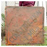 16+/- Gauge Metal Construction Sign