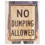 No Dumping Allowed Metal Sign