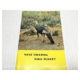 R. Wayne Bailey â€œHistory and manage of the wild turkey in WVâ€ 1968