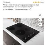 (1) Whirlpool electric ceramic glass cooktop w