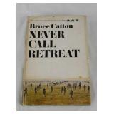 "Never Call Retreat" by Bruce Catton