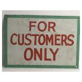 "For Customers Only" Sign, Hand Painted Metal