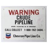 Chevron Crude Oil Pipeline Warning- Metal