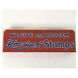 We Give & Redeem "American" Stamps - Metal