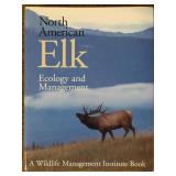 Noth American Elk: Ecology & Management Book