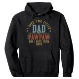 Size large I Have Two Titles Dad And Pawpaw I Rock