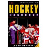 THE HOCKEY HANDBOOK: The Classic Teaching Guide