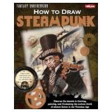 Walter Foster How to Draw Steampunk Book