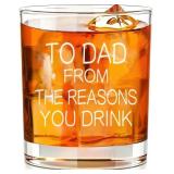 To Dad From The Reasons You DrinkWhiskey Glass, Fu