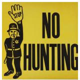 "No Hunting Stop" poster board sign,