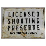 Tin sign "Licensed Shooting Preserve No