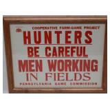 "Hunters Be Careful Men Working in Field" PA