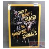 "This is Where I Stand" Tin Sign.  17X12.