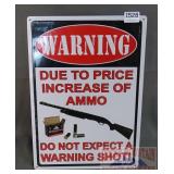 "Price of Ammo" Tin Sign.  17X12.