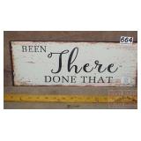 "Been There, Done That" Wood Sign. 6X16.