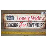 'Lonely Widow' Wood Sign. 6X16.