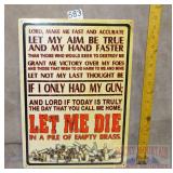 "Let Me Die" Tin Sign. 17X12.