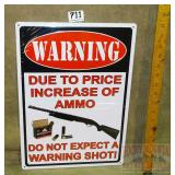 'Ammo Price Increase' Tin Sign. 17X12.