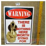 "Nothing Worth Dying For" Tin Sign. 17X12