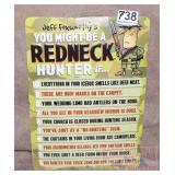 "Might Be a Redneck" Embossed Tin Sign. 13X10