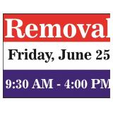 Removal-Friday, June 25 from 9:30-4:00