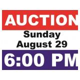 AUCTION- 6:00 PM on SUNDAY, AUGUST 29