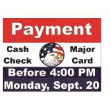 Payment-Due by 4 PM on Monday, Sept. 20